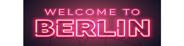 neon sign with the words welcome to berlin - germany